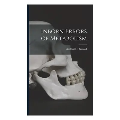 "Inborn Errors of Metabolism" - "" ("Garrod Archbald E.")