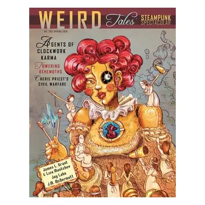 "Weird Tales #355: The Steampunk Spectacular Issue" - "" ("Lake Jay")