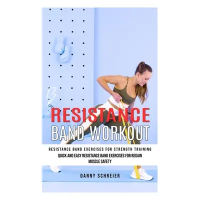 "Resistance Band Workout: Resistance Band Exercises for Strength Training