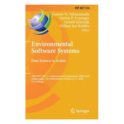 "Environmental Software Systems. Data Science in Action: 13th Ifip Wg 5.11 International Symposi