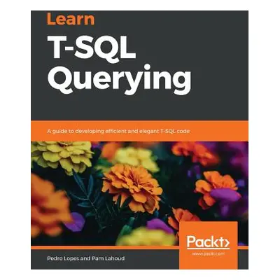 "Learn T-SQL Querying" - "" ("Lopes Pedro")