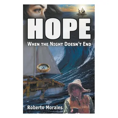 "Hope - When the Night Doesn't End" - "" ("Morales Roberto")