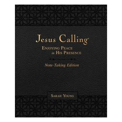 "Jesus Calling Note-Taking Edition, Leathersoft, Black, with Full Scriptures: Enjoying Peace in 