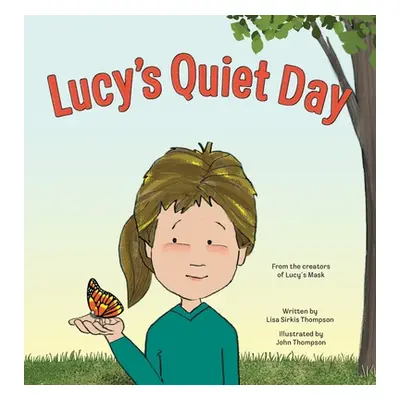 "Lucy's Quiet Day" - "" ("Thompson Lisa Sirkis")