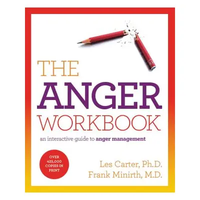 "The Anger Workbook: An Interactive Guide to Anger Management" - "" ("Carter Les")