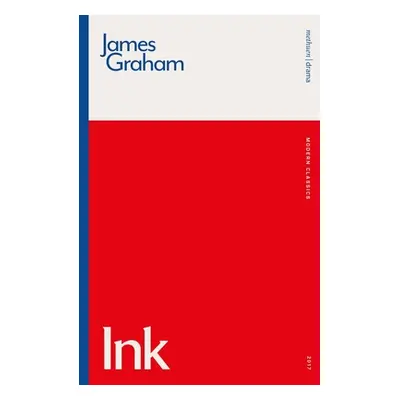 "Ink" - "" ("Graham James")