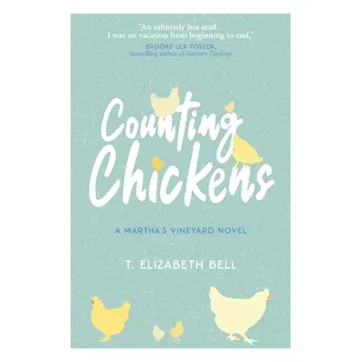 "Counting Chickens: A Martha's Vineyard Novel" - "" ("Bell T. Elizabeth")