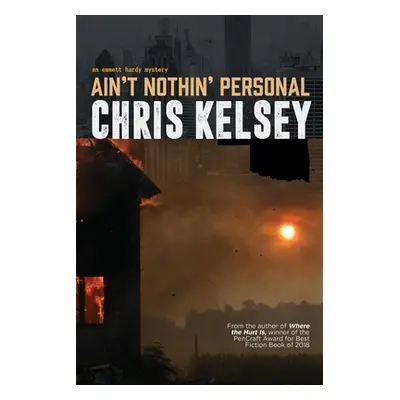 "Ain't Nothin' Personal" - "" ("Kelsey Chris")