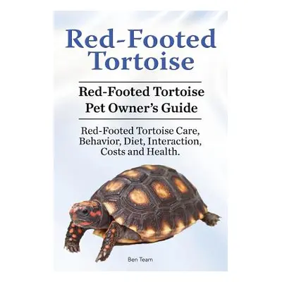 "Red-Footed Tortoise. Red-Footed Tortoise Pet Owner's Guide. Red-Footed Tortoise Care, Behavior,