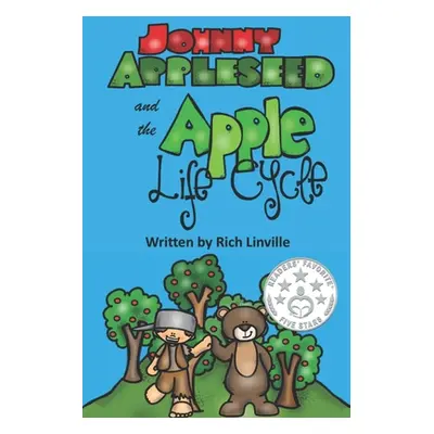 "Johnny Appleseed and the Apple Life Cycle" - "" ("Linville Rich")