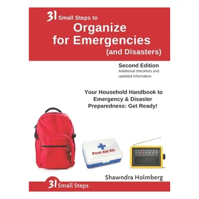 "31 Small Steps to Organize for Emergencies