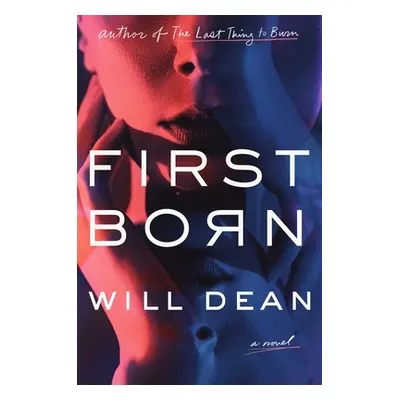 "First Born" - "" ("Dean Will")