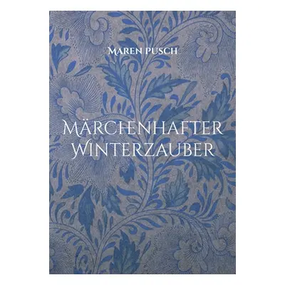 "Mrchenhafter Winterzauber" - "" ("Pusch Maren")