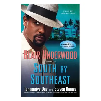 "South by Southeast: A Tennyson Hardwick Novel" - "" ("Underwood Blair")