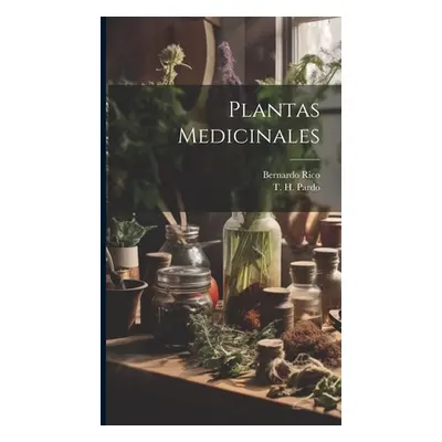 "Plantas Medicinales" - "" ("Pardo T. H.")