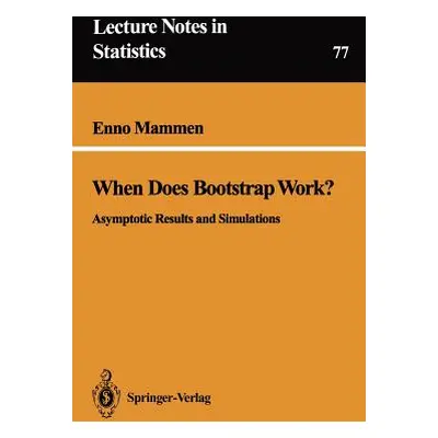 "When Does Bootstrap Work?: Asymptotic Results and Simulations" - "" ("Mammen Enno")