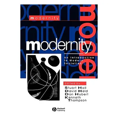 "Modernity: An Introduction to Modern Societies" - "" ("Hall Stuart")