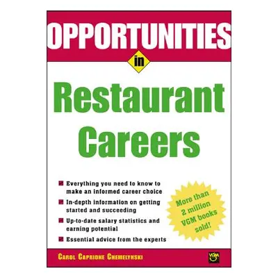 "Opportunities in Restaurant Careers" - "" ("Chemelynski Carol")