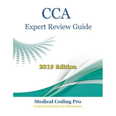 "CCA Expert Review Guide" - "" ("Medical Coding Pro")