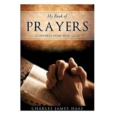 "My Book of Prayers" - "" ("Haas Charles James")