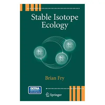 "Stable Isotope Ecology" - "" ("Fry Brian")