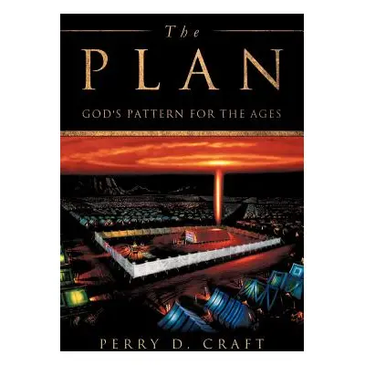 "The Plan" - "" ("Craft Perry D.")