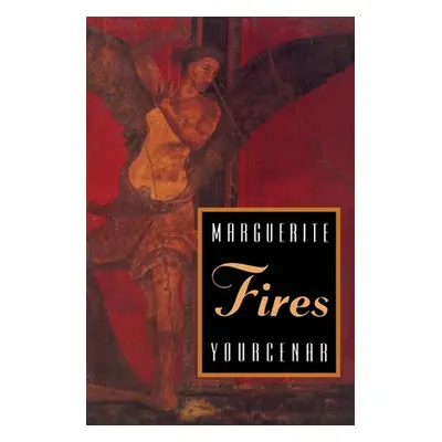 "Fires" - "" ("Yourcenar Marguerite")