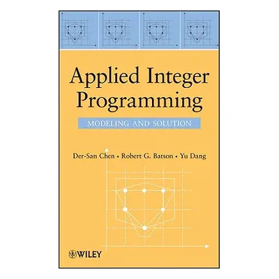 "Applied Integer Programming" - "" ("Chen Der-San")