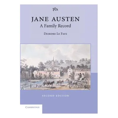 "Jane Austen: A Family Record" - "" ("Le Faye Deirdre")