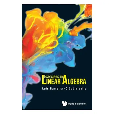 "Exercises in Linear Algebra" - "" ("Barreira Luis")