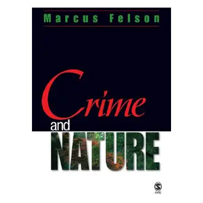 "Crime and Nature" - "" ("Felson Marcus")