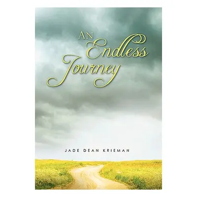 "An Endless Journey" - "" ("Krieman Jade Dean")