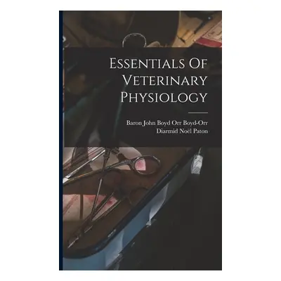 "Essentials Of Veterinary Physiology" - "" ("Paton Diarmid Nol")