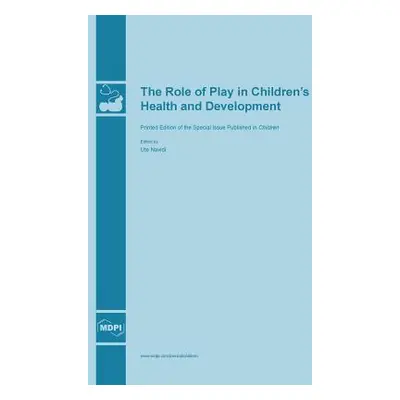 "The Role of Play in Children's Health and Development" - "" ("Navidi Ute")