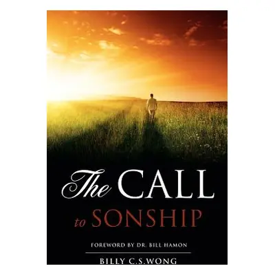 "The Call to Sonship" - "" ("Wong Billy C. S.")