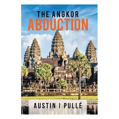 "The Angkor Abduction" - "" ("Pull Austin I.")