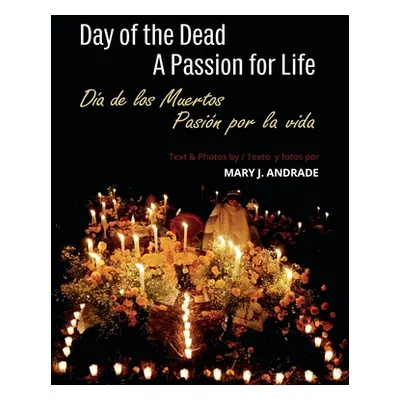 "Day of the Dead: Michoacan" - "" ("Andrade Mary J.")