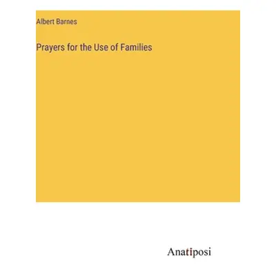 "Prayers for the Use of Families" - "" ("Barnes Albert")