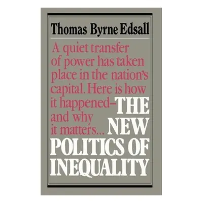 "New Politics of Inequality" - "" ("Edsall Thomas B.")