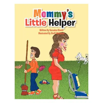 "Mommy's Little Helper" - "" ("Rivera Veronica")