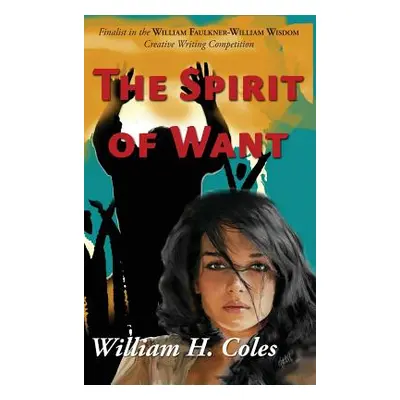 "The Spirit of Want" - "" ("Coles William H.")