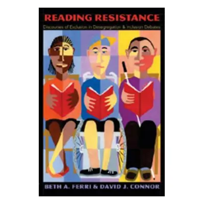 "Reading Resistance: Discourses of Exclusion in Desegregation and Inclusion Debates" - "" ("Danf