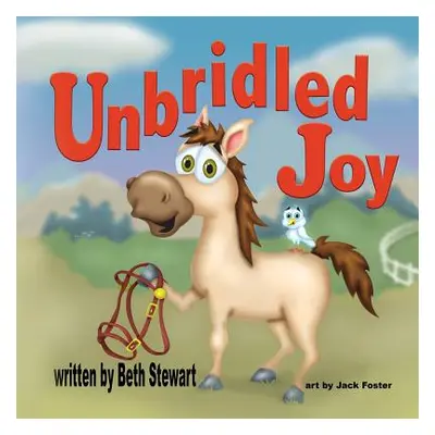 "Unbridled Joy" - "" ("Stewart Beth")