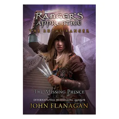 "The Royal Ranger: The Missing Prince" - "" ("Flanagan John F.")