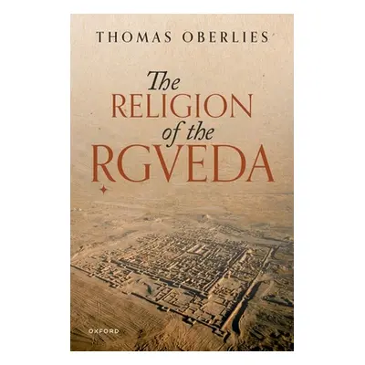 "The Religion of the Rigveda" - "" ("Oberlies Thomas")