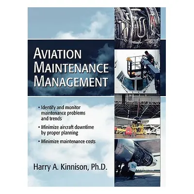 "Aviation Maintenance Management" - "" ("Kinnison Harry A.")