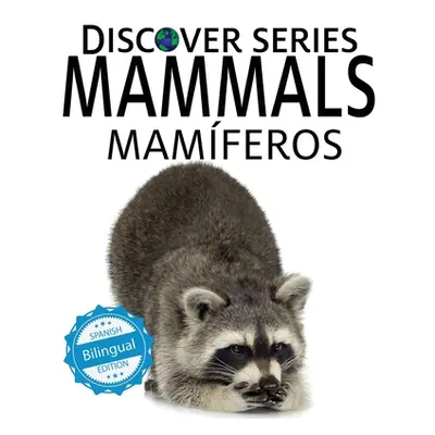 "Mammals / Mamferos" - "" ("Xist Publishing")