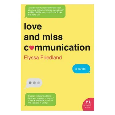 "Love and Miss Communication" - "" ("Friedland Elyssa")