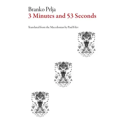 "Three Minutes and Fifty-Three Seconds" - "" ("Prlja Branko")