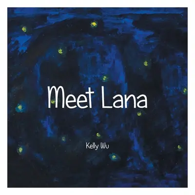 "Meet Lana" - "" ("Wu Kelly")